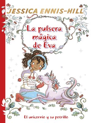 cover image of La pulsera mágica de Eva, 4. El unicornio y su potrillo